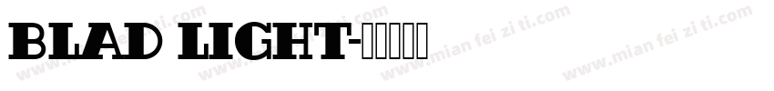 blad light字体转换
